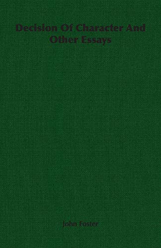 Decision of Character and Other Essays