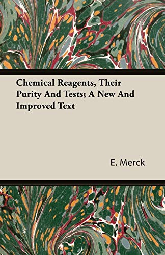 Chemical Reagents, Their Purity and Tests
