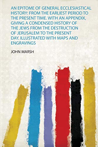 Our World, Or, the Slaveholder's Daughter: from the Earliest Period to the Present Time. With an Appendix, Giving a Condensed History of the Jews from ... Day. Illustrated With Maps and Engravings: 1