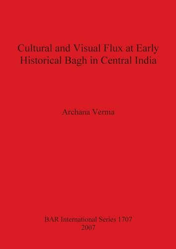 Cultural and Visual Flux at Early Historical Bagh in Central India