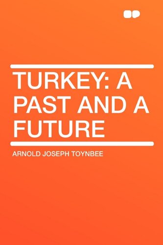 Turkey: A Past and a Future