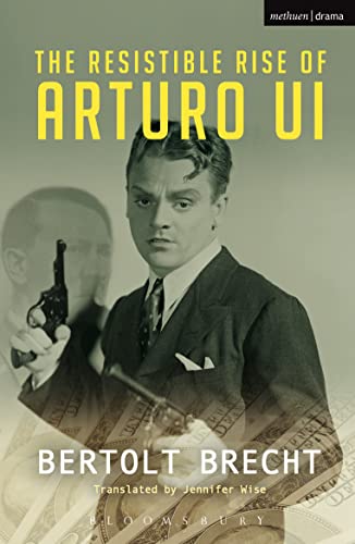 The Resistible Rise of Arturo Ui (Modern Plays)