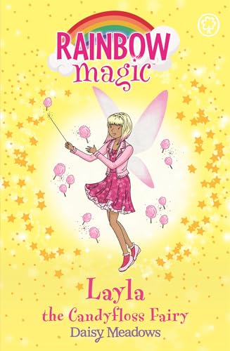 Rainbow Magic: Layla the Candyfloss Fairy: The Sweet Fairies Book 6