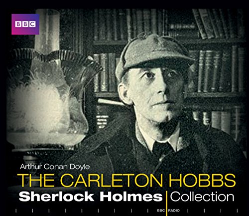 The Carleton Hobbs Sherlock Holmes Collection