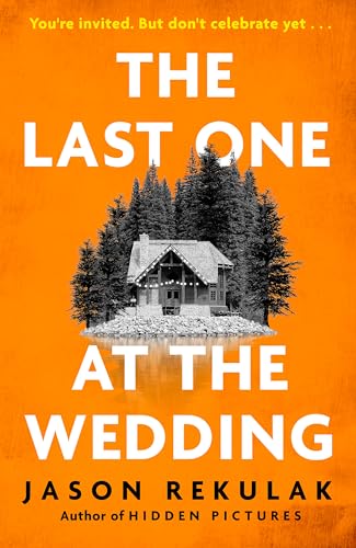 The Last One at the Wedding: A gripping thriller with a big heart and big surprises