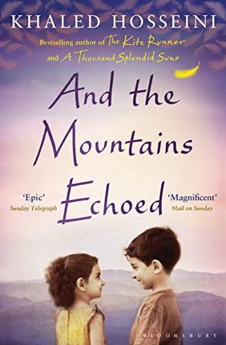 And the Mountains Echoed. Khaled Hosseini