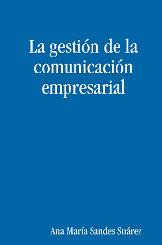 La gestión de la comunicación empresarial