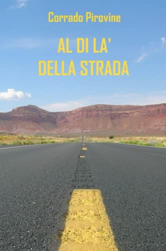 Al di là della strada (Italian Edition)