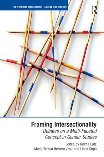 Framing Intersectionality (The Feminist Imagination - Europe and Beyond)