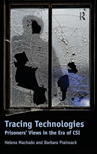 Tracing Technologies: Prisoners' Views in the Era of CSI