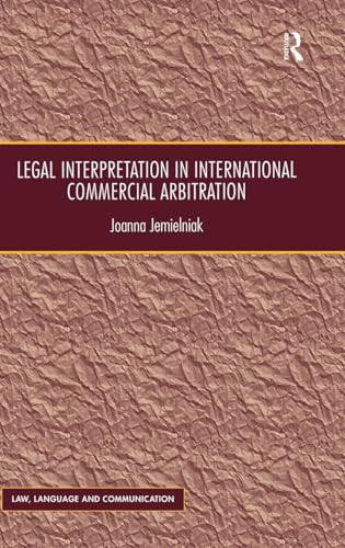 Legal Interpretation in International Commercial Arbitration
