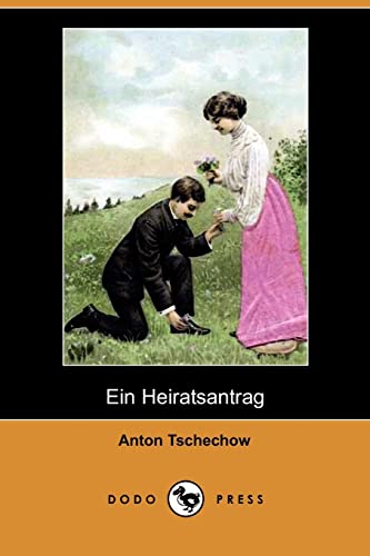 Ein Heiratsantrag (Dodo Press)