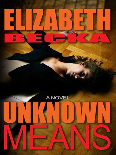 Unknown Means (Thorndike Large Print Crime Scene)