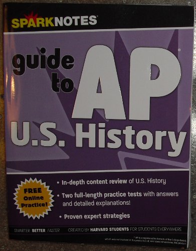 SparkNotes Guide to AP U.S. History (SparkNotes Test Prep)