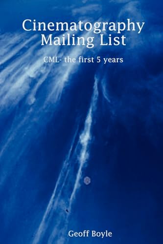 Cinematography Mailing List - CML- the first 5 years