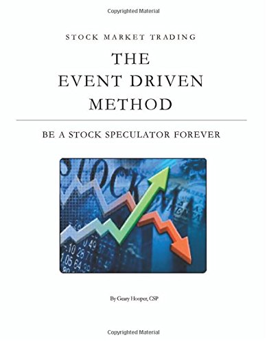 Stock Market Trading: The Event Driven Method