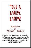 Tore a Laura, Laura!