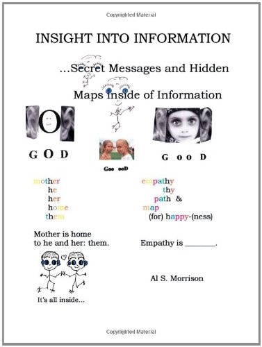 Insight Into Information - Secret Messages and Hidden Maps Inside of Information