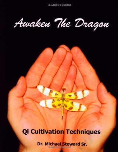 Awaken the Dragon: Qi Cultivation Techniques