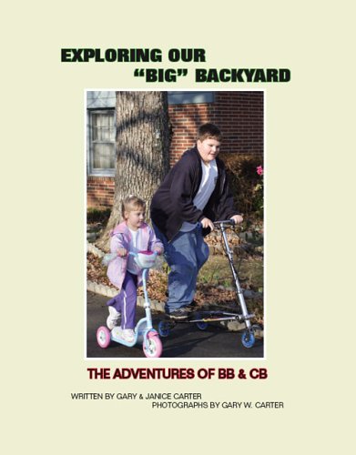 Exploring Our "Big" Backyard: The Adventures of Bb & CB