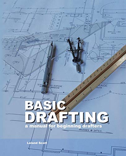 Basic Drafting : A Manual for Beginning Drafters