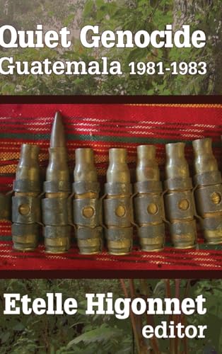 Quiet Genocide: Guatemala 1981-1983