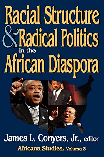 Racial Structure and Radical Politics in the African Diaspora