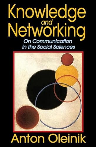 Knowledge and Networking: On Communication in the Social Sciences