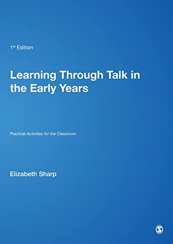 Learning Through Talk in the Early Years: Practical Activities for the Classroom
