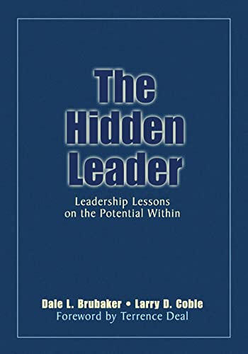 The Hidden Leader: Leadership Lessons on the Potential Within