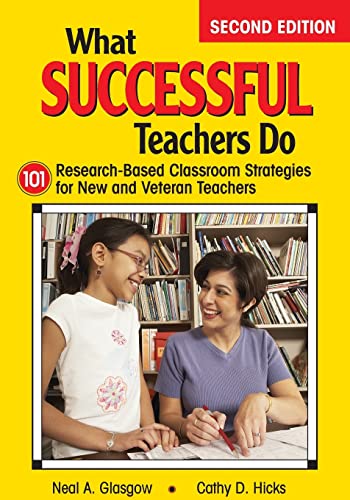 What Successful Teachers Do: 101 Research-Based Classroom Strategies for New and Veteran Teachers