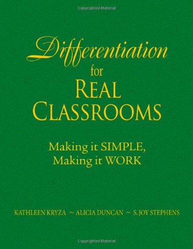 Differentiation for Real Classrooms: Making It Simple, Making It Work