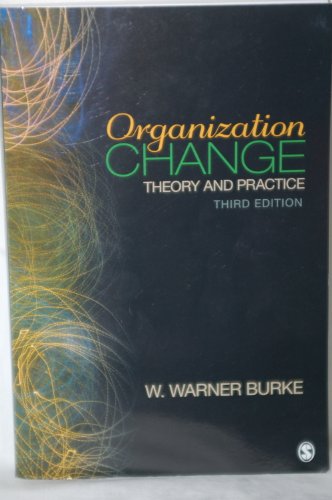 Organization Change: Theory and Practice (Foundations for Organizational Science)