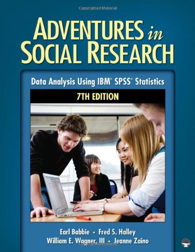 Adventures in Social Research: Data Analysis Using IBM® SPSS® Statistics