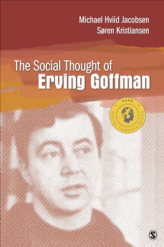 The Social Thought of Erving Goffman