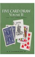 Five Card Draw: The Last Three Cards (2)