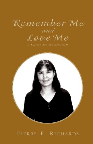 Remember Me and Love Me: A Suicide and it's Aftermath