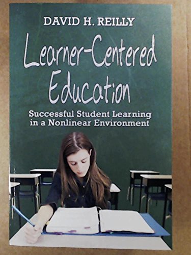 Learner-centered Education: Successful Student Learning in a Nonlinear Environment