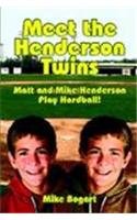 Meet the Henderson Twins: Matt And Mike Henderson Play Hardball!