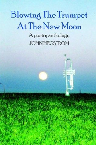 Blowing the Trumpet at the New Moon: A Poetry Anthology