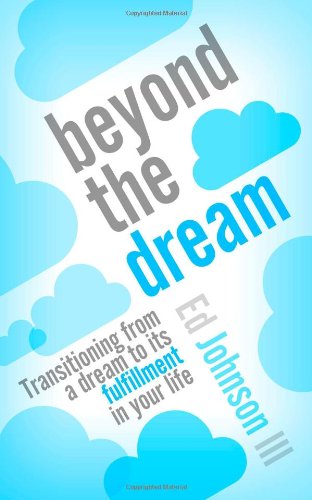 Beyond the Dream