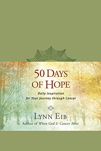 50 Days Of Hope: Daily Inspiration for Your Journey Through Cancer