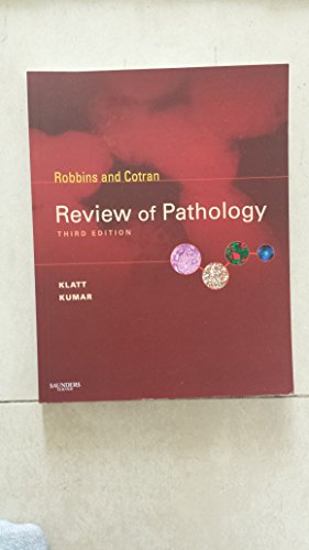 Robbins and Cotran Review of Pathology, 3rd Edition
