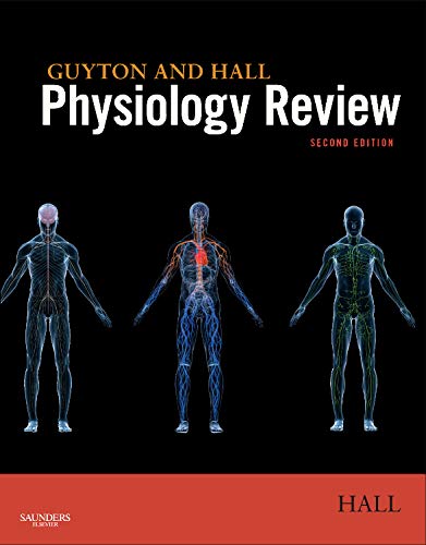 Guyton and Hall Physiology Review (Guyton Physiology)