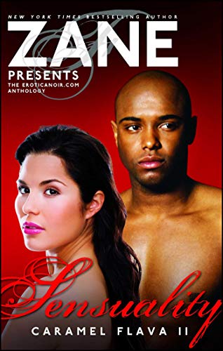 Sensuality: Caramel Flava II (Eroticnoir.com Anthology)