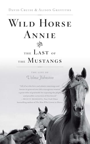 Wild Horse Annie and the Last of the Mustangs: The Life of Velma Johnston