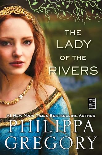 The Lady of the Rivers: A Novel