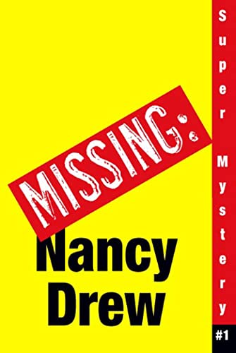 Where's Nancy? (Nancy Drew: Girl Detective Super Mystery #1)
