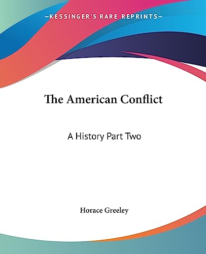 The American Conflict: A History Part Two