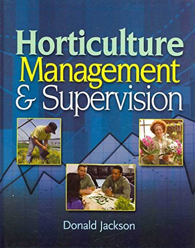 Horticulture Management and Supervision: Management Guidelines for Young Supervisors